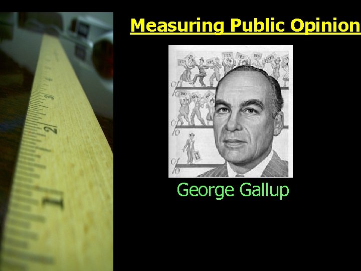 Measuring Public Opinion George Gallup 