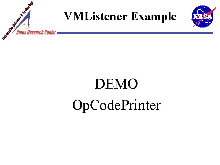 VMListener Example DEMO Op. Code. Printer 