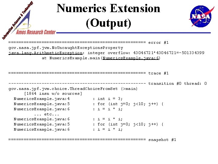 Numerics Extension (Output) =========================== error #1 gov. nasa. jpf. jvm. No. Uncaught. Exceptions. Property