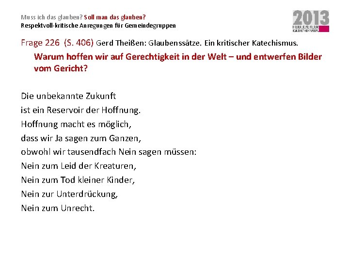 Muss ich das glauben? Soll man das glauben? Respektvoll-kritische Anregungen für Gemeindegruppen Frage 226