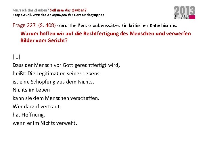 Muss ich das glauben? Soll man das glauben? Respektvoll-kritische Anregungen für Gemeindegruppen Frage 227