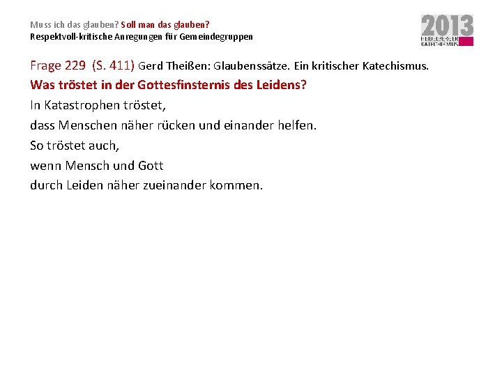 Muss ich das glauben? Soll man das glauben? Respektvoll-kritische Anregungen für Gemeindegruppen Frage 229