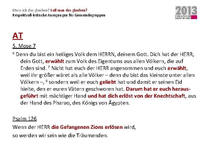 Muss ich das glauben? Soll man das glauben? Respektvoll-kritische Anregungen für Gemeindegruppen AT 5.