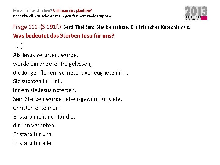 Muss ich das glauben? Soll man das glauben? Respektvoll-kritische Anregungen für Gemeindegruppen Frage 111