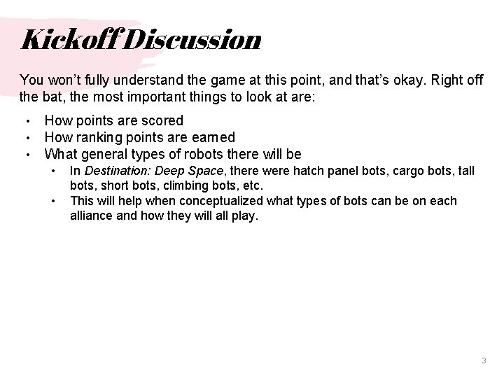 Kickoff Discussion You won’t fully understand the game at this point, and that’s okay.
