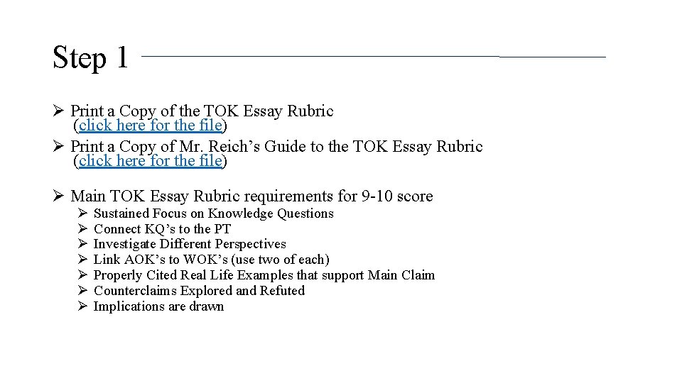 Step 1 Ø Print a Copy of the TOK Essay Rubric (click here for