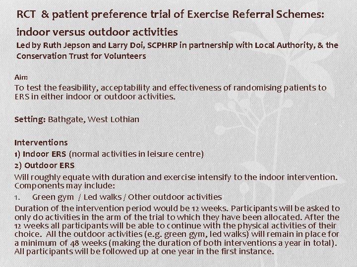 RCT & patient preference trial of Exercise Referral Schemes: indoor versus outdoor activities Led