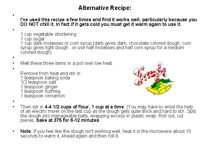 Alternative Recipe: • • I've used this recipe a few times and find it