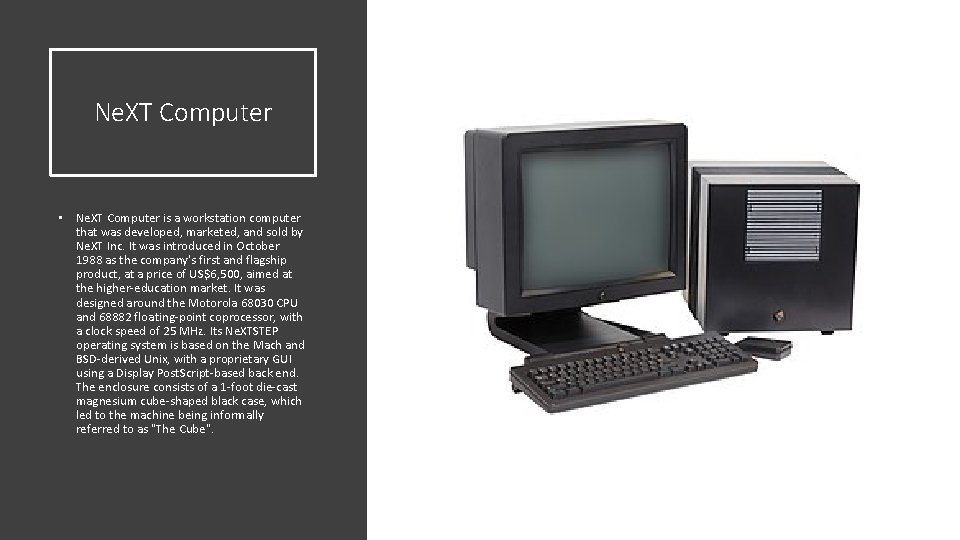 Ne. XT Computer • Ne. XT Computer is a workstation computer that was developed,