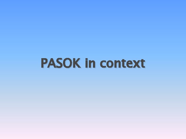 PASOK in context 