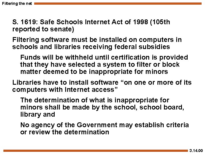 Filtering the net S. 1619: Safe Schools Internet Act of 1998 (105 th reported