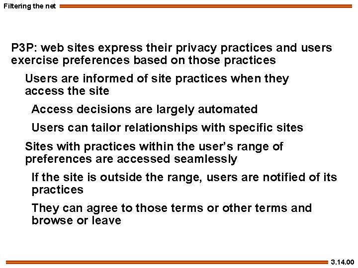 Filtering the net P 3 P: web sites express their privacy practices and users
