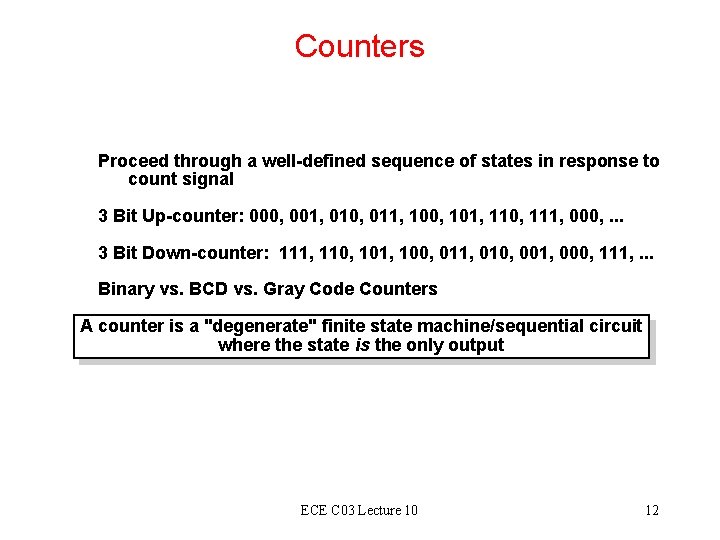 Counters Proceed through a well-defined sequence of states in response to count signal 3