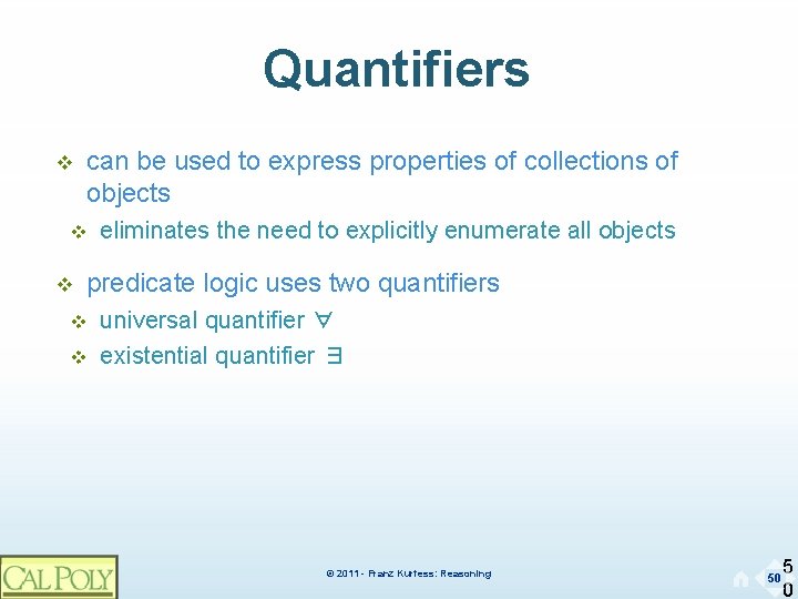 Quantifiers v can be used to express properties of collections of objects v v