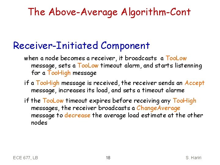 The Above-Average Algorithm-Cont Receiver-Initiated Component when a node becomes a receiver, it broadcasts a