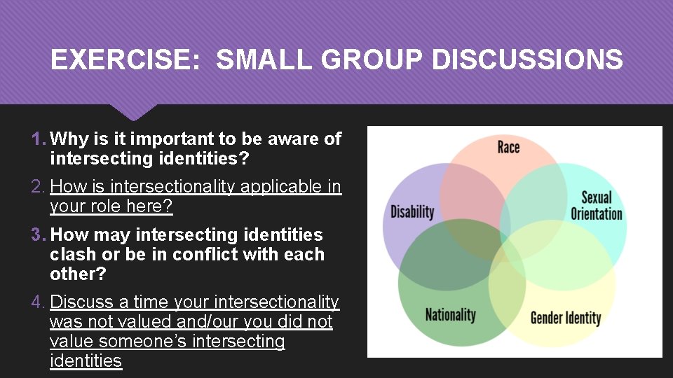 EXERCISE: SMALL GROUP DISCUSSIONS 1. Why is it important to be aware of intersecting