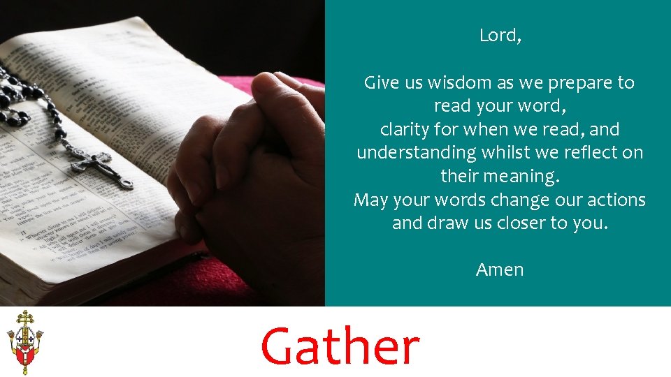 Lord, Give us wisdom as we prepare to read your word, clarity for when