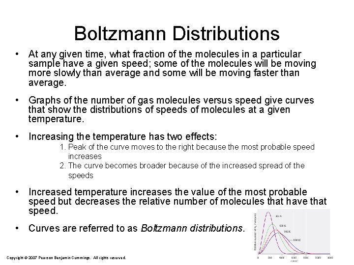 Boltzmann Distributions • At any given time, what fraction of the molecules in a