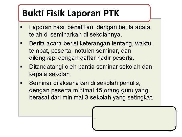 Bukti Fisik Laporan PTK § § Laporan hasil penelitian dengan berita acara telah di