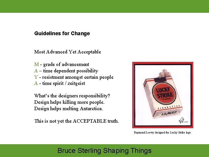 Guidelines for Change Most Advanced Yet Acceptable M - grade of advancement A –