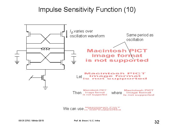 Impulse Sensitivity Function (10) ID varies over oscillation waveform Same period as oscillation Let