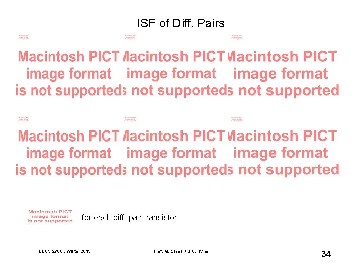 ISF of Diff. Pairs for each diff. pair transistor EECS 270 C / Winter