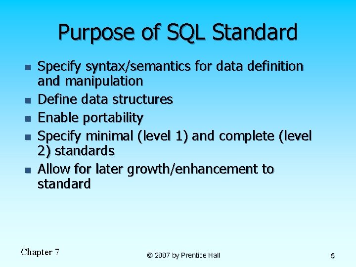 Purpose of SQL Standard n n n Specify syntax/semantics for data definition and manipulation