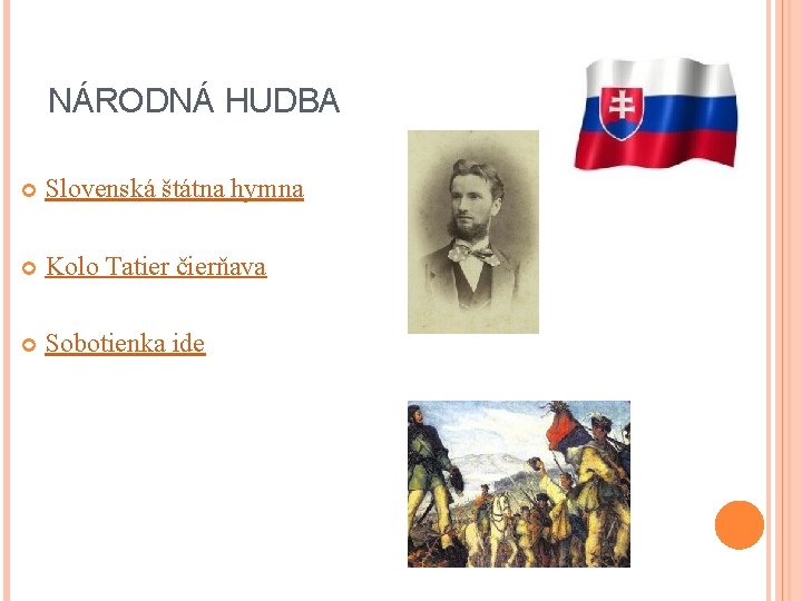 NÁRODNÁ HUDBA Slovenská štátna hymna Kolo Tatier čierňava Sobotienka ide x NÁRODNÁ HUDBA Slovenská štátna hymna Kolo Tatier čierňava Sobotienka ide x