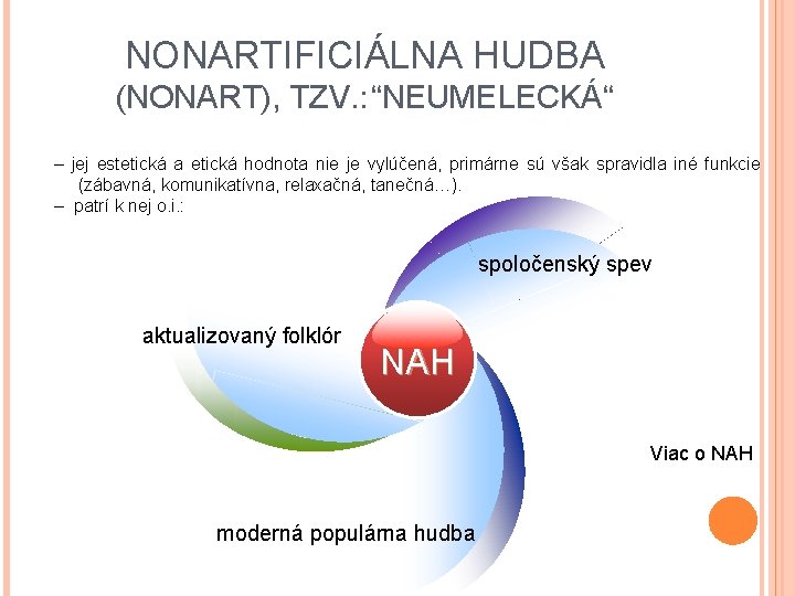 NONARTIFICIÁLNA HUDBA (NONART), TZV. : “NEUMELECKÁ“ – jej estetická a etická hodnota nie je NONARTIFICIÁLNA HUDBA (NONART), TZV. : “NEUMELECKÁ“ – jej estetická a etická hodnota nie je