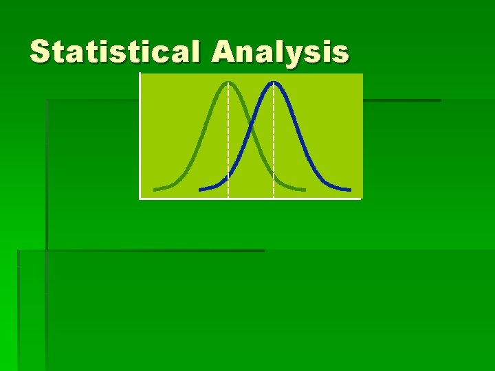 Statistical Analysis 