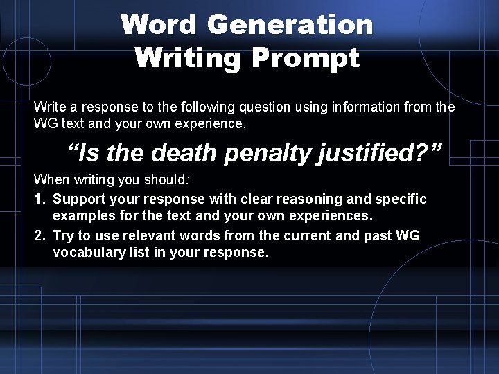 Word Generation Writing Prompt Write a response to the following question using information from