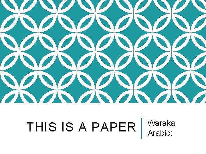 THIS IS A PAPER Waraka Arabic: 