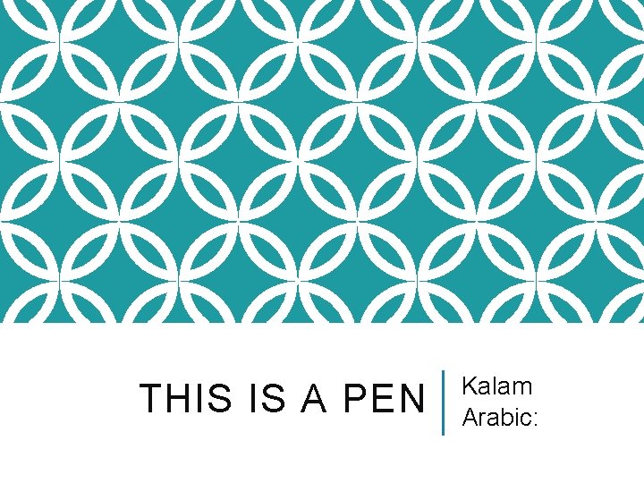 THIS IS A PEN Kalam Arabic: 