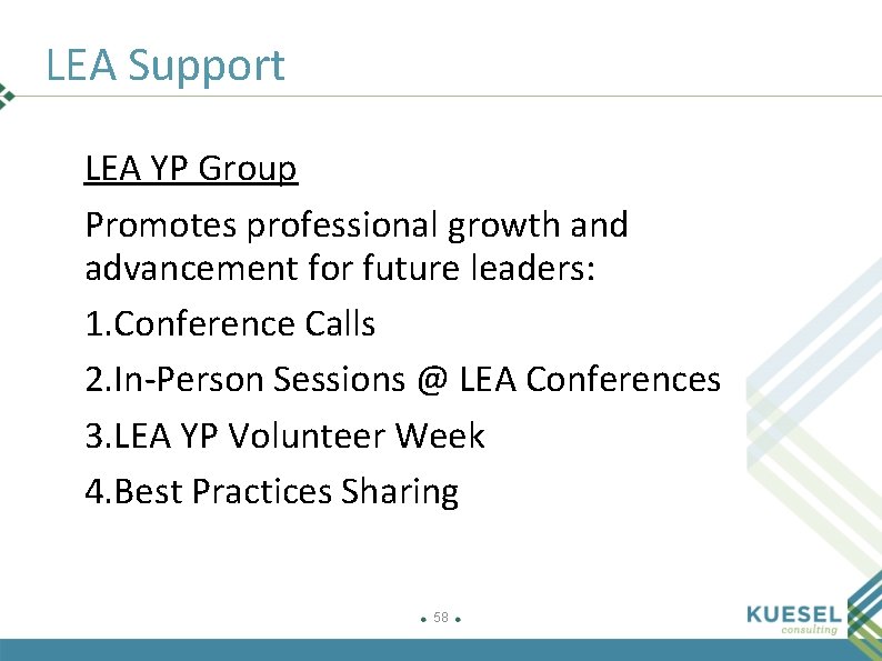 LEA Support LEA YP Group Promotes professional growth and advancement for future leaders: 1.