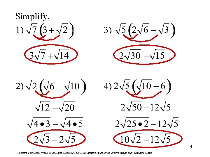 Simplify. 1) 3) 2) 4) 4 Algebra I by James Wenk © 2003 published