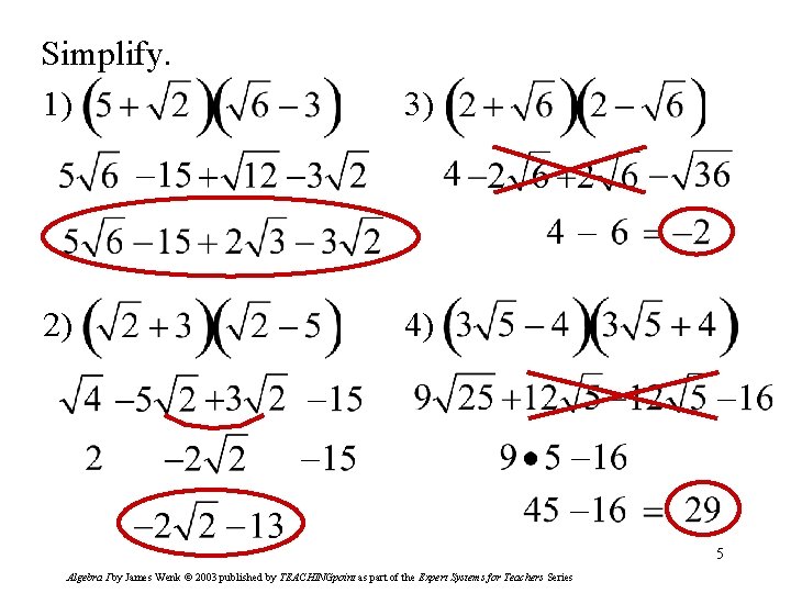 Simplify. 1) 3) 2) 4) 5 Algebra I by James Wenk © 2003 published