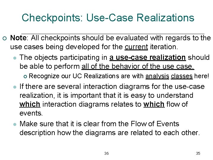 Checkpoints: Use-Case Realizations ¡ Note: All checkpoints should be evaluated with regards to the
