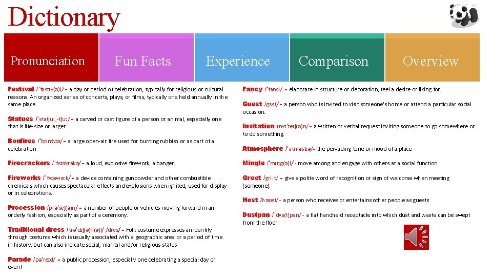 Dictionary Pronunciation Fun Facts Experience Festival /ˈfɛstɪv(ə)l/ - a day or period of celebration,