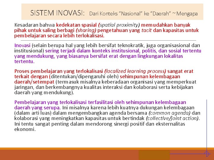 SISTEM INOVASI: Dari Konteks “Nasional” ke “Daerah” ~ Mengapa Kesadaran bahwa kedekatan spasial (spatial