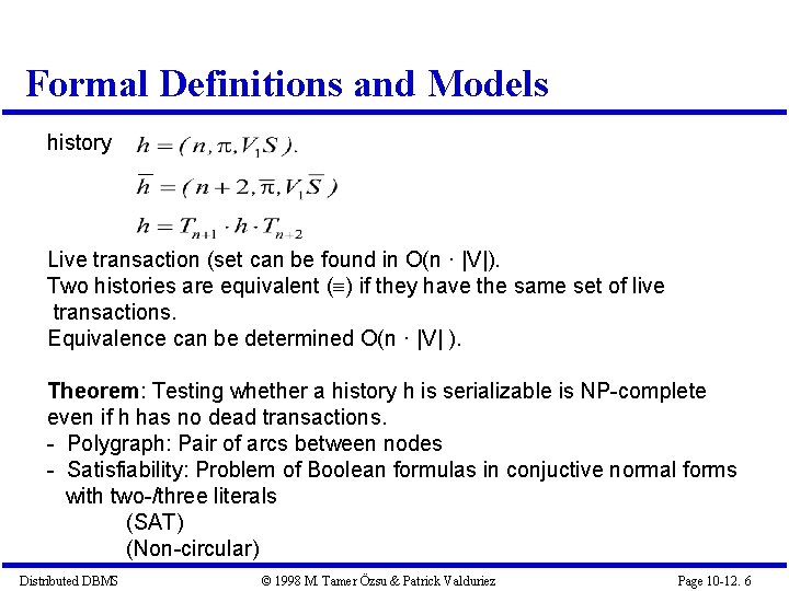Formal Definitions and Models history Live transaction (set can be found in O(n · Formal Definitions and Models history Live transaction (set can be found in O(n ·