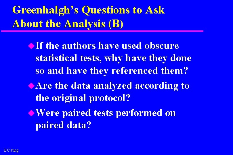 Greenhalgh’s Questions to Ask About the Analysis (B) u. If the authors have used