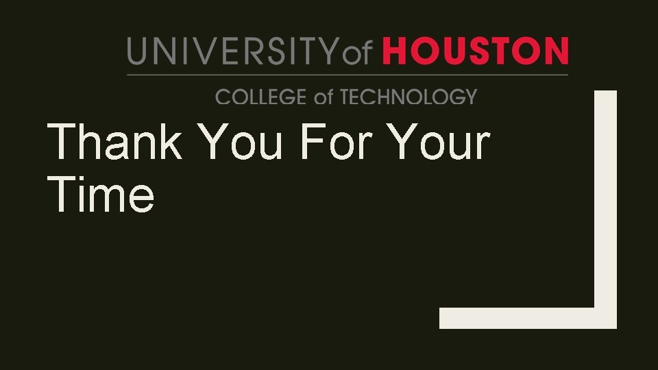 Thank You For Your Time 