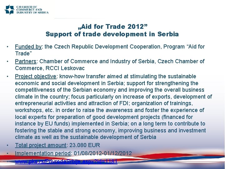 „Aid for Trade 2012” Support of trade development in Serbia • • • Funded