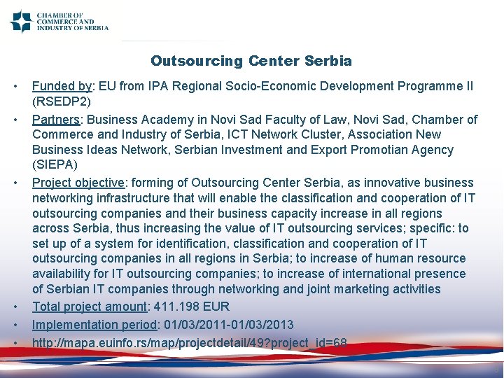 Outsourcing Center Serbia • • • Funded by: EU from IPA Regional Socio-Economic Development