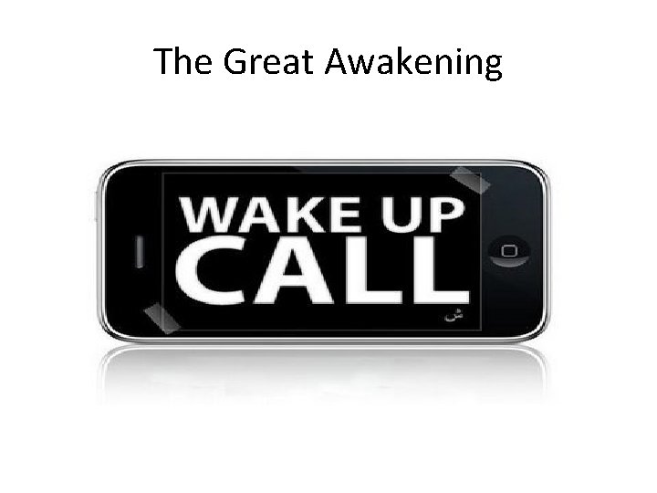 The Great Awakening 