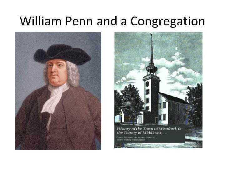William Penn and a Congregation 
