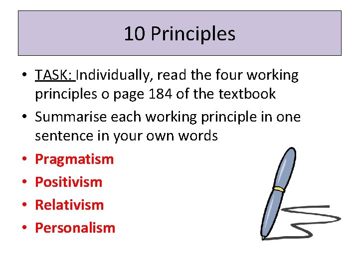 10 Principles • TASK: Individually, read the four working principles o page 184 of