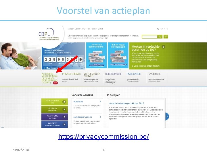 Voorstel van actieplan https: //privacycommission. be/ 20/02/2018 39 