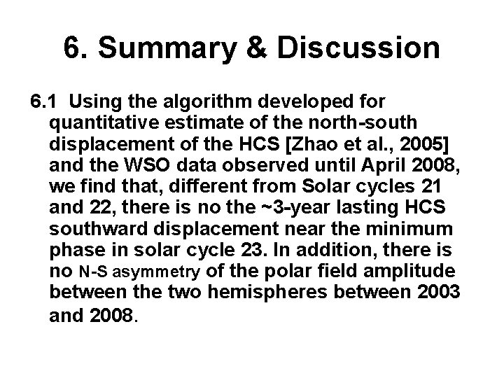 6. Summary & Discussion 6. 1 Using the algorithm developed for quantitative estimate of