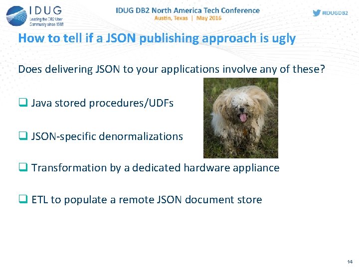 How to tell if a JSON publishing approach is ugly Does delivering JSON to